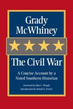 Paperback The Civil War: A Concise Account by a Noted Southern Historian Book