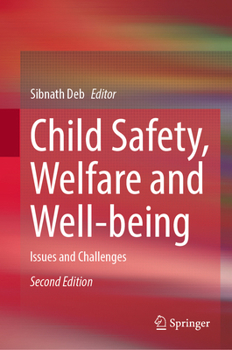 Hardcover Child Safety, Welfare and Well-Being: Issues and Challenges Book