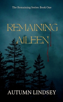 Paperback Remaining Aileen: Book One Book