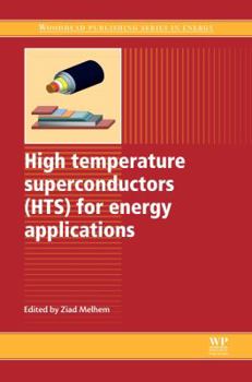 Hardcover High Temperature Superconductors (Hts) for Energy Applications Book