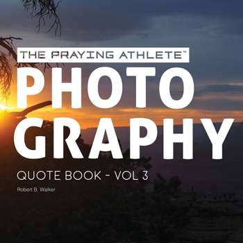 Paperback The Praying Athlete Photography Quote Book Vol. 3 Book