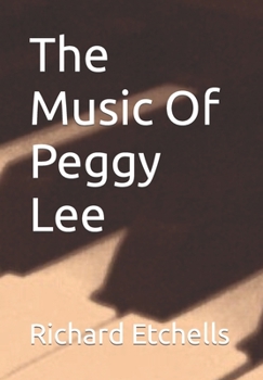 Paperback The Music Of Peggy Lee Book