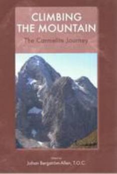 Paperback Climbing the Mountain: The Carmelite Journey Book