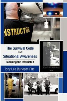 Paperback The Survival Code and Situational Awareness: Teaching the Instructed Book