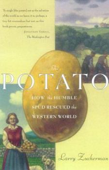 Paperback The Potato: How the Humble Spud Rescued the Western World Book