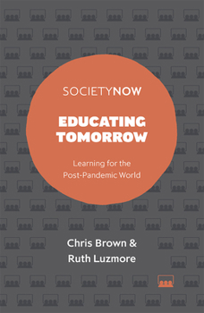 Paperback Educating Tomorrow: Learning for the Post-Pandemic World Book
