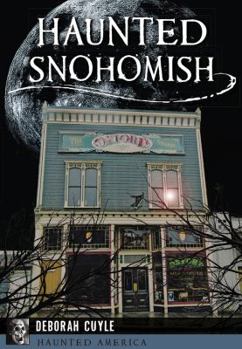 Paperback Haunted Snohomish Book