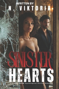 Sinister Hearts: A Steamy BWWM interracial Multicultural Standalone Psychological Thriller Romance Novel (BEAUTIFUL LIES)