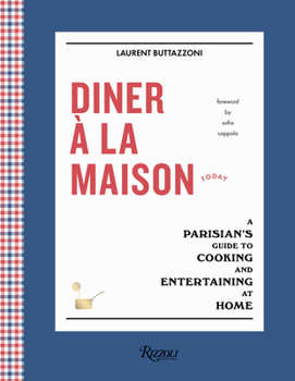 Hardcover Diner À La Maison: A Parisian's Guide to Cooking and Entertaining at Home Book