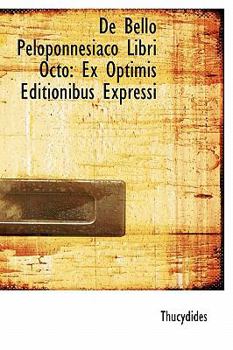 Paperback De Bello Peloponnesiaco Libri Octo : Ex Optimis Editionibus Expressi Book