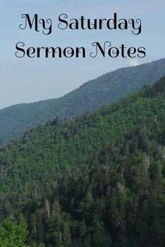 Paperback My Saturday Sermon Notes: To God Be The Glory Book