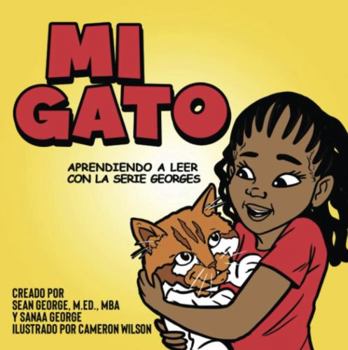 Paperback MI GATO (Aprendiendo A Leer Con La Serie Georges) (Spanish Edition) [Spanish] Book