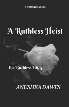 Paperback A Ruthless Heist Book