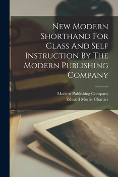 Paperback New Modern Shorthand For Class And Self Instruction By The Modern Publishing Company Book