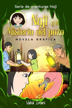 Paperback Naji y el misterio del pozo: Novela gráfica [Spanish] Book