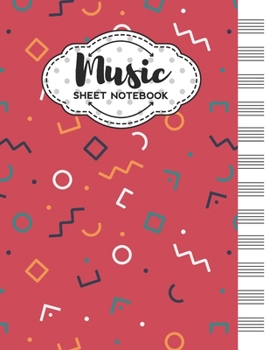 Paperback Music Sheet Notebook: Blank Staff Manuscript Paper with Geometric Pattern Themed Cover Design Book