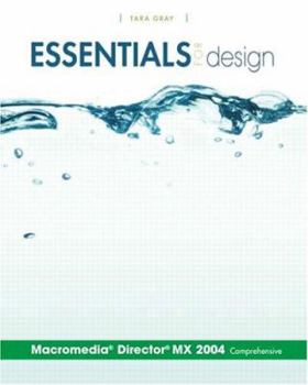 Spiral-bound Essentials for Design: Macromedia Director MX 2004: Comprehensive Book