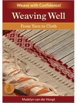 Weaving Well: From Yarn to Cloth