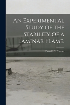 Paperback An Experimental Study of the Stability of a Laminar Flame. Book