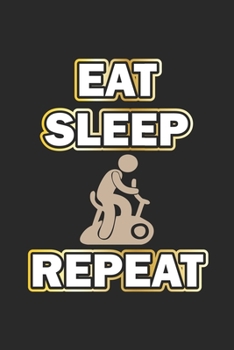 Paperback Eat Sleep Repeat: Notebook for Bodybuilder & Fitness Fans - dot grid - 6x9 - 120 pages Book