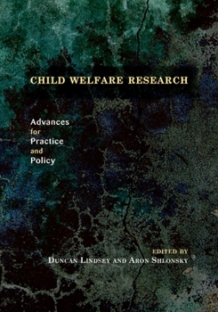 Hardcover Child Welfare Research: Advances for Practice and Policy Book