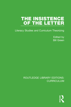 Paperback The Insistence of the Letter: Literacy Studies and Curriculum Theorizing Book