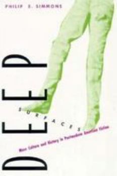 Hardcover Deep Surfaces: Mass Culture & History in Postmodern American Fiction Book