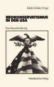 Paperback Neokonservatismus in Den USA: Eine Herausforderung [German] Book