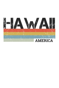 Hawaii: Cool Vintage Retro Stripes Hawaii Notebook Composition Makes For A Nice Gift And Souvenir For Friends, Family And Visitors To The State Of Hawaii Writing Journal Or Diary Lined Journal Blank B