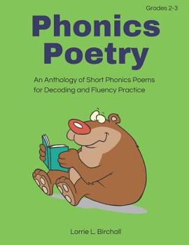 Paperback Phonics Poetry: An Anthology of Short Phonics Poems for Decoding and Fluency Practice Book