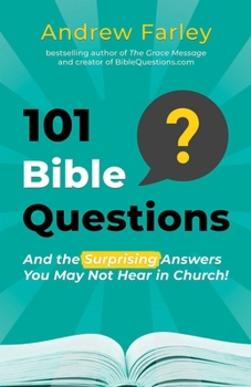 Paperback 101 Bible Questions: And the Surprising Answers You May Not Hear in Church Book