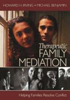 Paperback Therapeutic Family Mediation: Helping Families Resolve Conflict Book