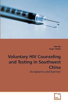 Paperback Voluntary HIV Counseling and Testing in Southwest China Book