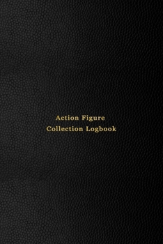 Paperback Action Figure Collection Logbook: Inventory keeping notebook journal for classic and modern plastic toy action figurines and collectable figures - Kee Book