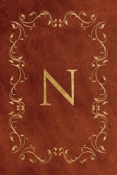 N: Faux leather effect / look gold monogram. Personalized letter ruled journal notebook. Elegant traditional design suitable for all: men, women, ... pages in 6 x 9 matte finish, handy size.