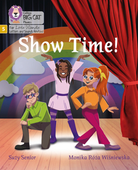 Big Cat Phonics for Little Wandle Letters and Sounds Revised - Show Time: Phase 5