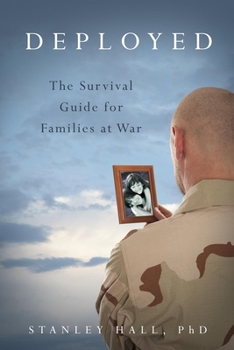 Paperback Deployed: The Survival Guide for Families at War Book