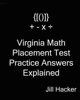 Paperback Virginia Math Placement Test: Practice Answers Explained Book