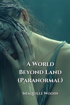 Paperback A World Beyond Land (Paranormal) Book