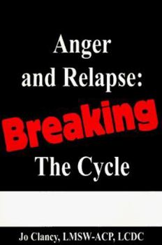 Paperback Anger and Relapse: Breaking the Cycle Book