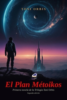 Paperback El Plan Métoikos: Segunda edición (Spanish Edition) [Spanish] Book