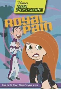 Paperback Disney's Kim Possible: Royal Pain - Book #8: Chapter Book
