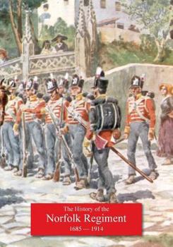 Paperback History of the Norfolk Regiment 20th June 1685, to 3rd August,1914 Book