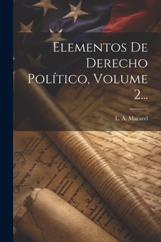 Paperback Elementos De Derecho Político, Volume 2... [Spanish] Book