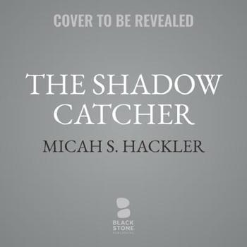 The Shadow Catcher - Book #3 of the Sheriff Lansing Mystery