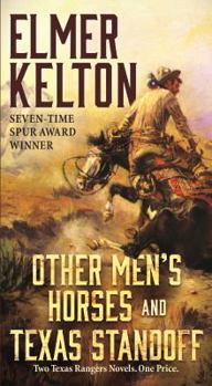 Mass Market Paperback Other Men's Horses and Texas Standoff: Two Texas Rangers Novels Book