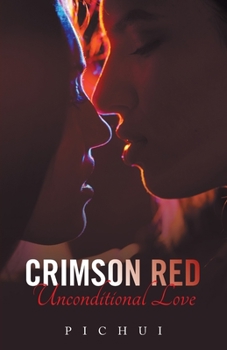 Paperback Crimson Red: Unconditional Love Book