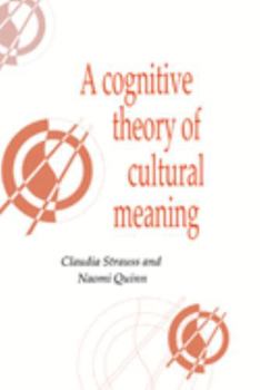 Paperback A Cognitive Theory of Cultural Meaning Book