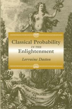 Hardcover Classical Probability in the Enlightenment Book