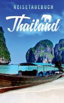Paperback Reisetagebuch Thailand zum Selberschreiben und Gestalten [German] Book